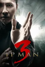 Nonton Film Ip Man 3 Sub Indo