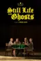 Nonton Film Still Life with Ghosts Sub Indo